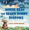 Cover: Where Beau the Beach Bunny Burrows - Miss Lolisa