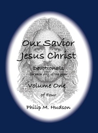 Enlarge image Cover: Our Saviour Jesus Christ - Philip M Hudson