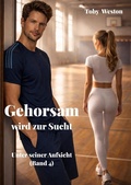 Cover: Gehorsam wird zur Sucht - neobooks