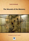 Cover: The Wounds of the Memory - MADAREK COMPANY FOR PUBLISHING AND DISTRIBUTION