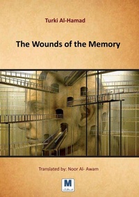 Enlarge image Cover: The Wounds of the Memory - MADAREK COMPANY FOR PUBLISHING AND DISTRIBUTION
