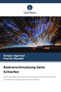 Cover: Radverschmutzung beim Schleifen - Verlag Unser Wissen