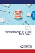 Cover: Remineralization Of Dental Hard Tissues - LAP Lambert Academic Publishing