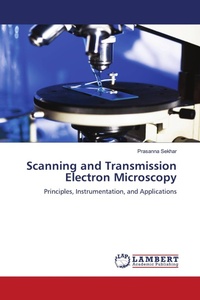 Enlarge image Cover: Scanning and Transmission Electron Microscopy - LAP Lambert Academic Publishing