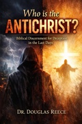Cover: Who is the Antichrist (Devotionals and Guides, #5) - Douglas Reece