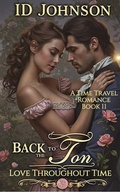 Cover: Back to the Ton (Love Throughout Time, #11) - Rogue Wolf Publishing