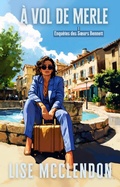 Cover: &Agrave; Vol de Merle (Enqu&ecirc;tes des Soeurs Bennett, #1) - Thalia Press