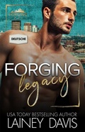 Cover: Forging Legacy (Deutsche) - Lainey Davis