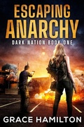 Cover: Escaping Anarchy (Dark Nation, #1) - Relay Publishing