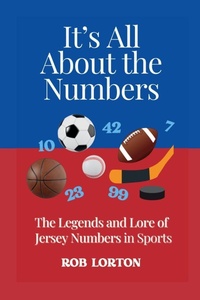 Enlarge image Cover: It's All About the Numbers - Rob Lorton