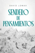 Cover: Sendero de Pensamientos - Lomax Family, LLC