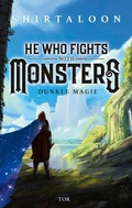 Cover: He Who Fights With Monsters 1 - S. Fischer