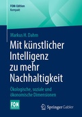 Cover: Mit K&uuml;nstlicher Intelligenz zu mehr Nachhaltigkeit - Springer Gabler
