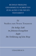 Cover: Gesammelte Schriften zum Alten und Neuen Testament / Studien zum Neuen Testament - Urachhaus