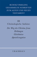 Cover: Gesammelte Schriften zum Alten und Neuen Testament: Christologische Aufs&auml;tze - Urachhaus