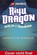 Cover: LEGO&reg; NINJAGO&reg; Riyu der Drache Ninja im Training (vorl.) - Dorling Kindersley Verlag