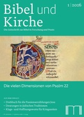 Cover: Bibel und Kirche / Die vielen Dimensionen von Psalm 22 - Katholisches Bibelwerk e.V.
