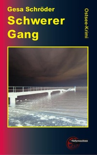 Enlarge image Cover: Schwerer Gang - Kulturmaschinen Verlag