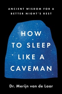 Enlarge image Cover: How to Sleep Like a Caveman - Collins