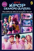 Cover: KPop Demon Hunters: The Official Movie Graphic Novel - Puffin