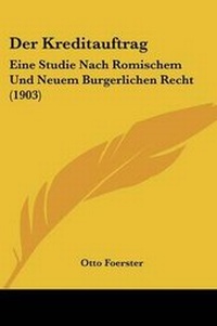 Abbildung von: Der Kreditauftrag - Kessinger Publishing