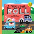 Cover: A Truck Will Roll (a Hello!lucky Hands-On Book) - Abrams Appleseed