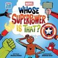 Cover: Marvel: Whose Superpower Is That? (An Abrams On the Job Book) - Abrams Appleseed