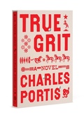 Cover: True Grit: A Novel (Deluxe Edition) - Abrams Press