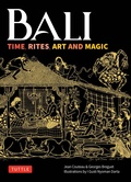 Cover: Bali: Time, Rites, Art and Magic - Tuttle Publishing