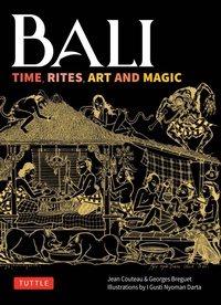Enlarge image Cover: Bali: Time, Rites, Art and Magic - Tuttle Publishing