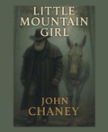 Cover: Little Mountain Girl - LifeRich Publishing