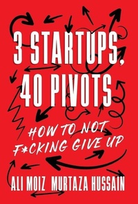 Enlarge image Cover: 3 Startups, 40 Pivots - Lioncrest Publishing