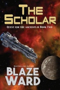 Cover: The Scholar (Quest for the Ancients, #2) - Knotted Road Press