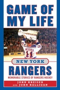 Cover: Game of My Life New York Rangers - Sports Publishing LLC