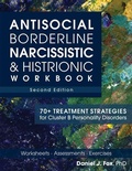 Cover: Antisocial, Borderline, Narcissistic & Histrionic Workbook, Second Edition - PESI Publishing