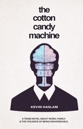 Cover: The Cotton Candy Machine - Calling Field Press