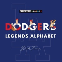 Enlarge image Cover: Dodgers Legends Alphabet - Alphabet Legends