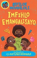 Cover: Rorisang & Morena: Imfihlo Emangalisayo - Pan Macmillan South Africa Children's Books