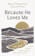 Cover: Because He Loves Me - GOOD BOOK CO
