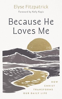 Enlarge image Cover: Because He Loves Me - GOOD BOOK CO