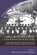 Cover: Political Crisis in Central Europe in the Interwar Period and Today - Berghahn Books