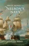 Cover: Prize Money in Nelson's Navy - Boydell & Brewer