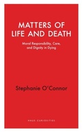 Cover: Matters of Life and Death - Haus Publishing