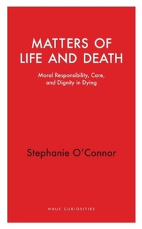 Enlarge image Cover: Matters of Life and Death - Haus Publishing