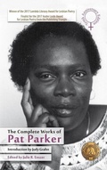 Cover: The Complete Works of Pat Parker - Sinister Wisdom