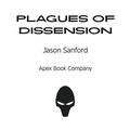 Cover: Plagues of Dissension - Apex Book Company