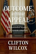 Cover: Outcome without Appeal - Clifton Wilcox