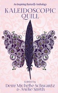 Cover: Kaleidoscopic Quill - Wild Ink Publishing