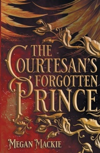 Enlarge image Cover: The Courtesan's Forgotten Prince - Blue Phoenix Publishing