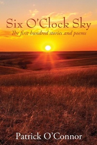 Enlarge image Cover: Six O'Clock Sky - Outskirts Press